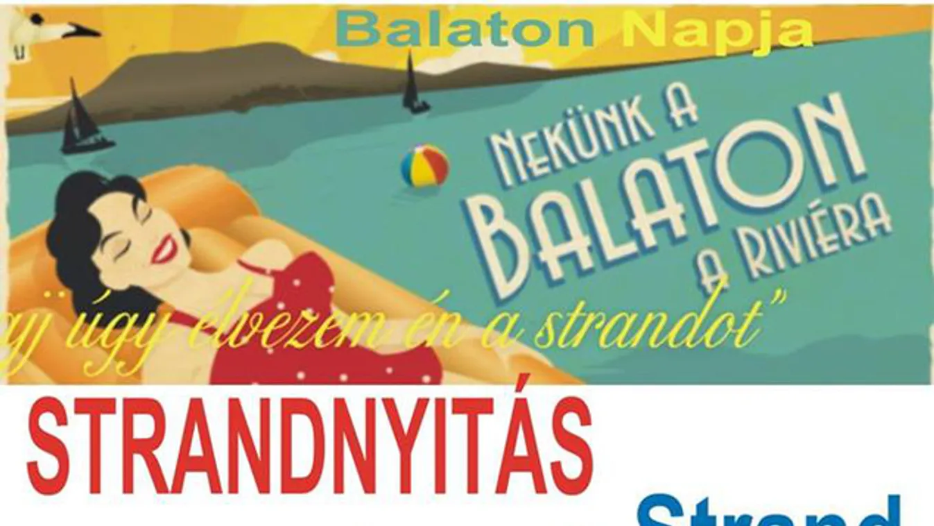 Ingyen belépőkkel nyitják meg hétvégén a balatoni strandszezont