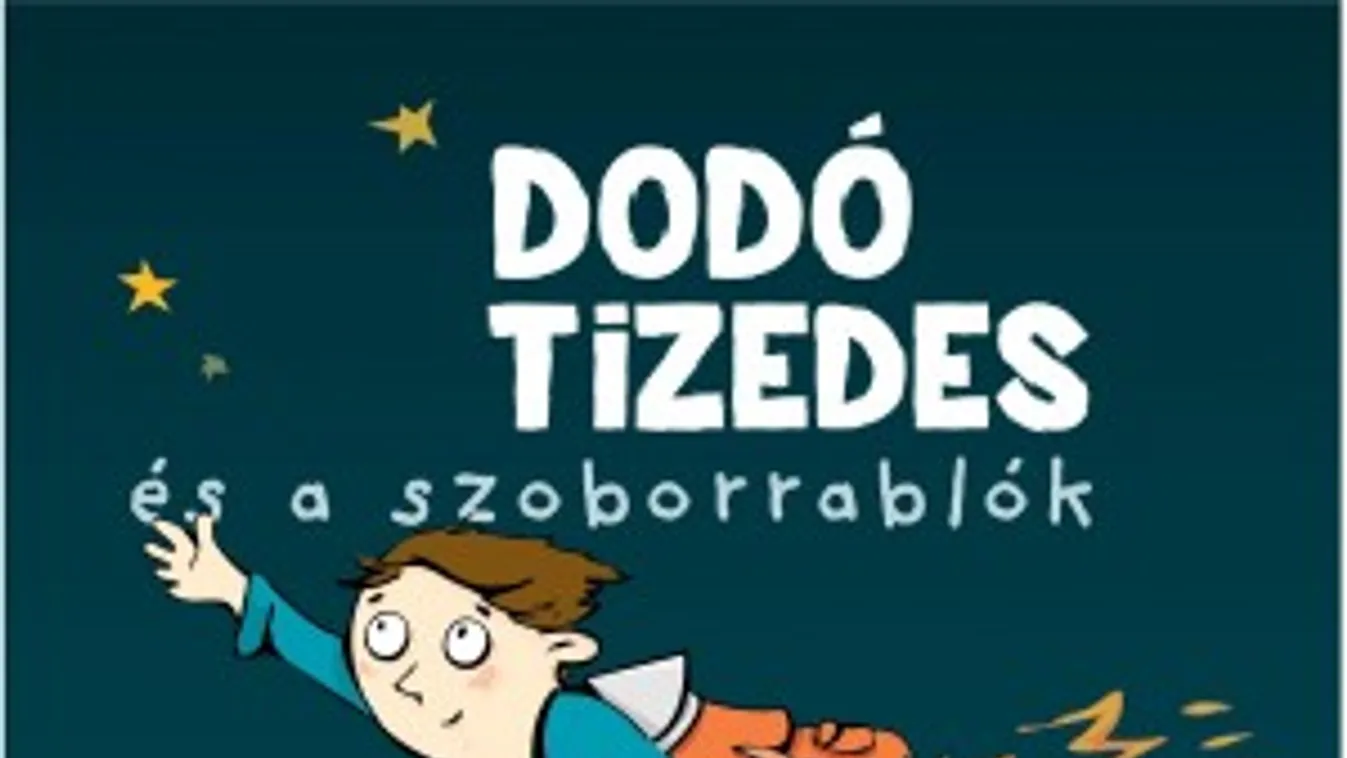 Kertész Edina: Dodó tizedes és a szoborrablók