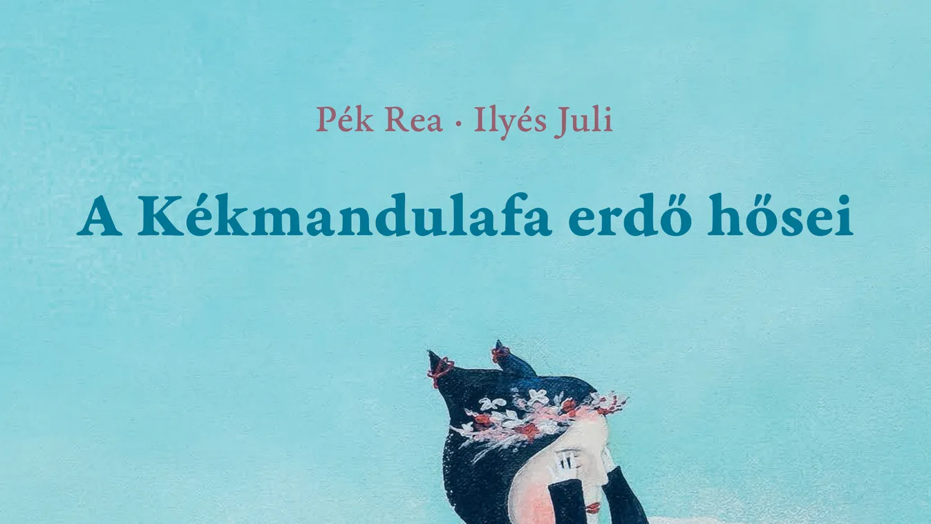 Pék Rea: A Kékmandulafa erdő hősei