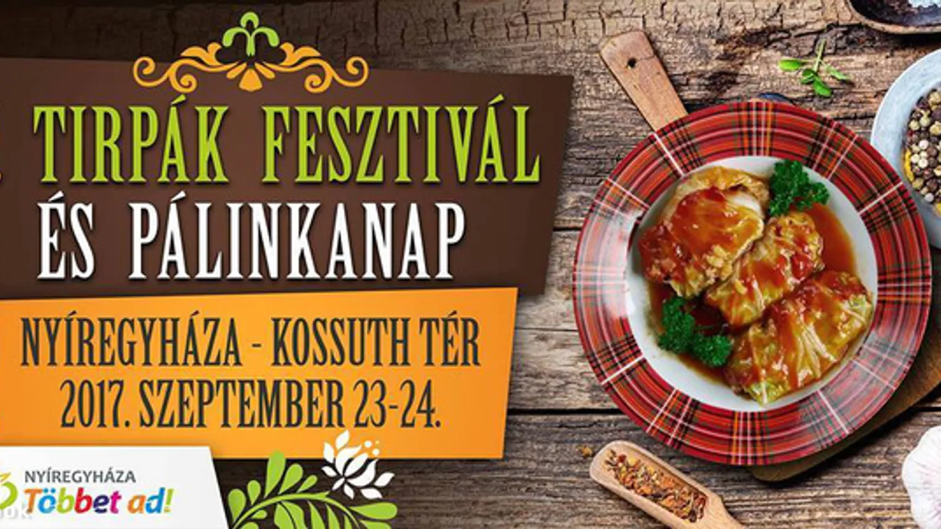 Nyíregyházán mulasson úgy, mint a tirpákok!