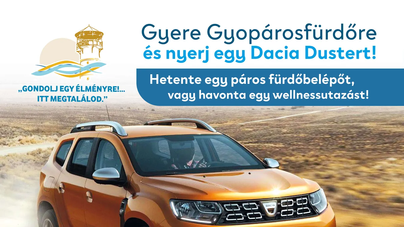 Gyere Gyopárosfürdőre, és nyerj egy autót!