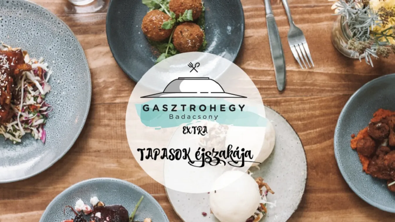 Tapasok éjszakájára várnak a Gasztrohegyen!