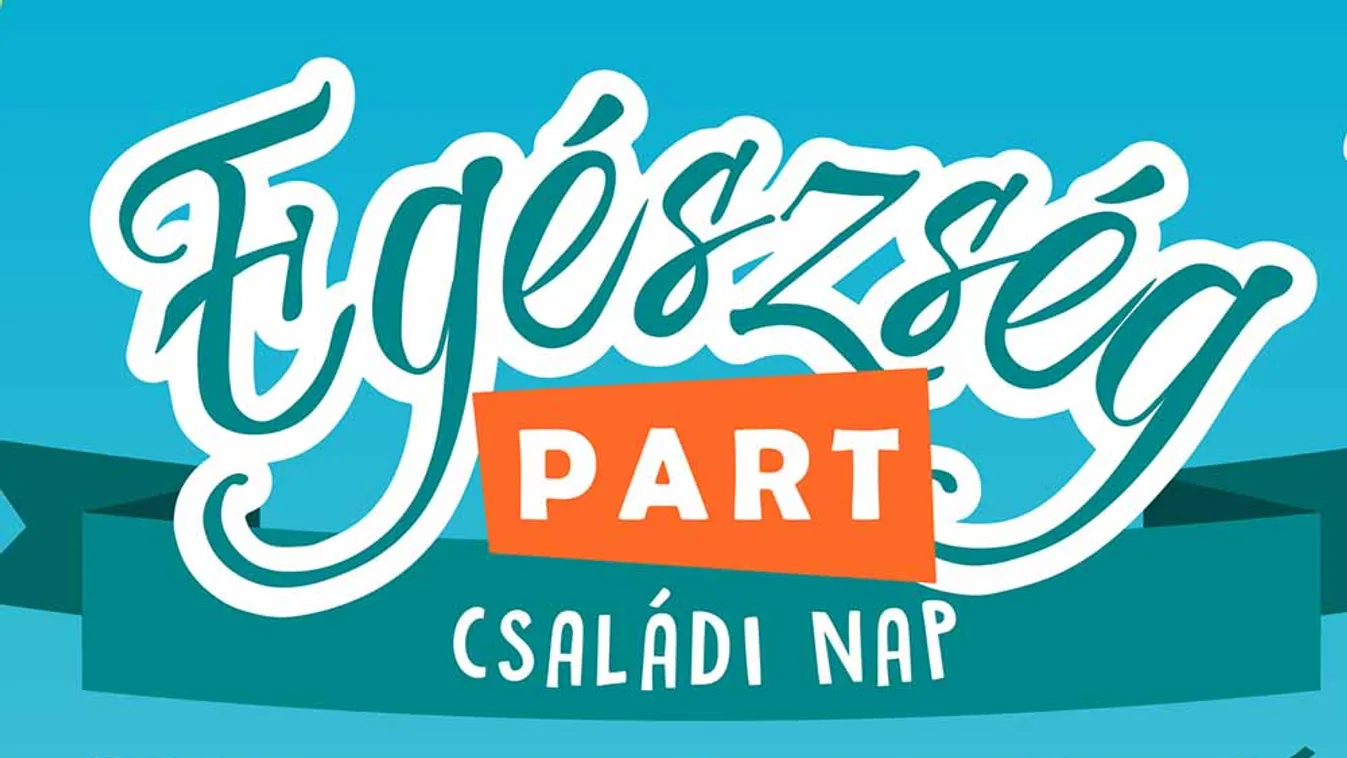 EgészségPART - Egészséggel és vidámsággal töltve idén is!