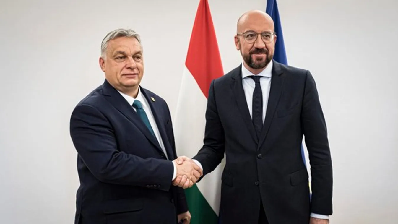 Charles Michellel tárgyalt Orbán Viktor