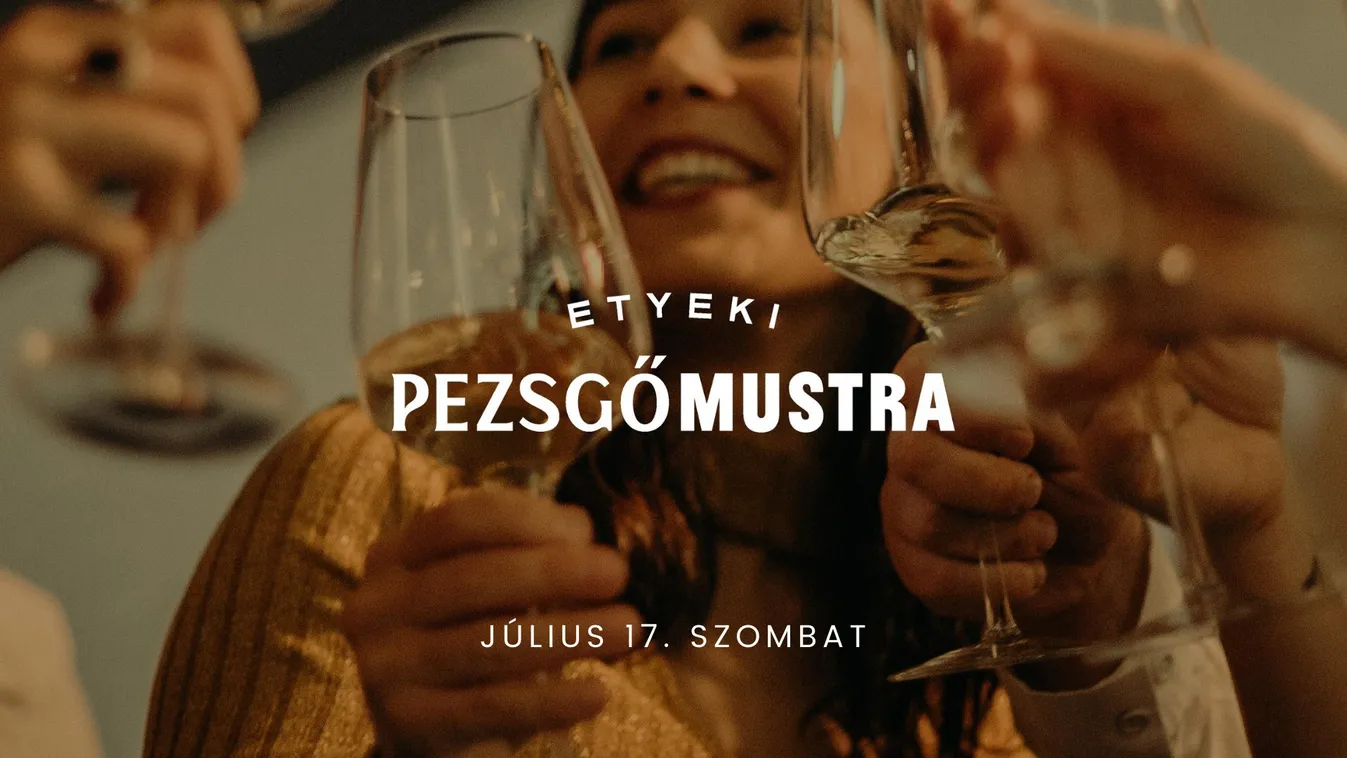 A magyar pezsgő szerelmeseit várja találkozóra az etyeki Öreghegy