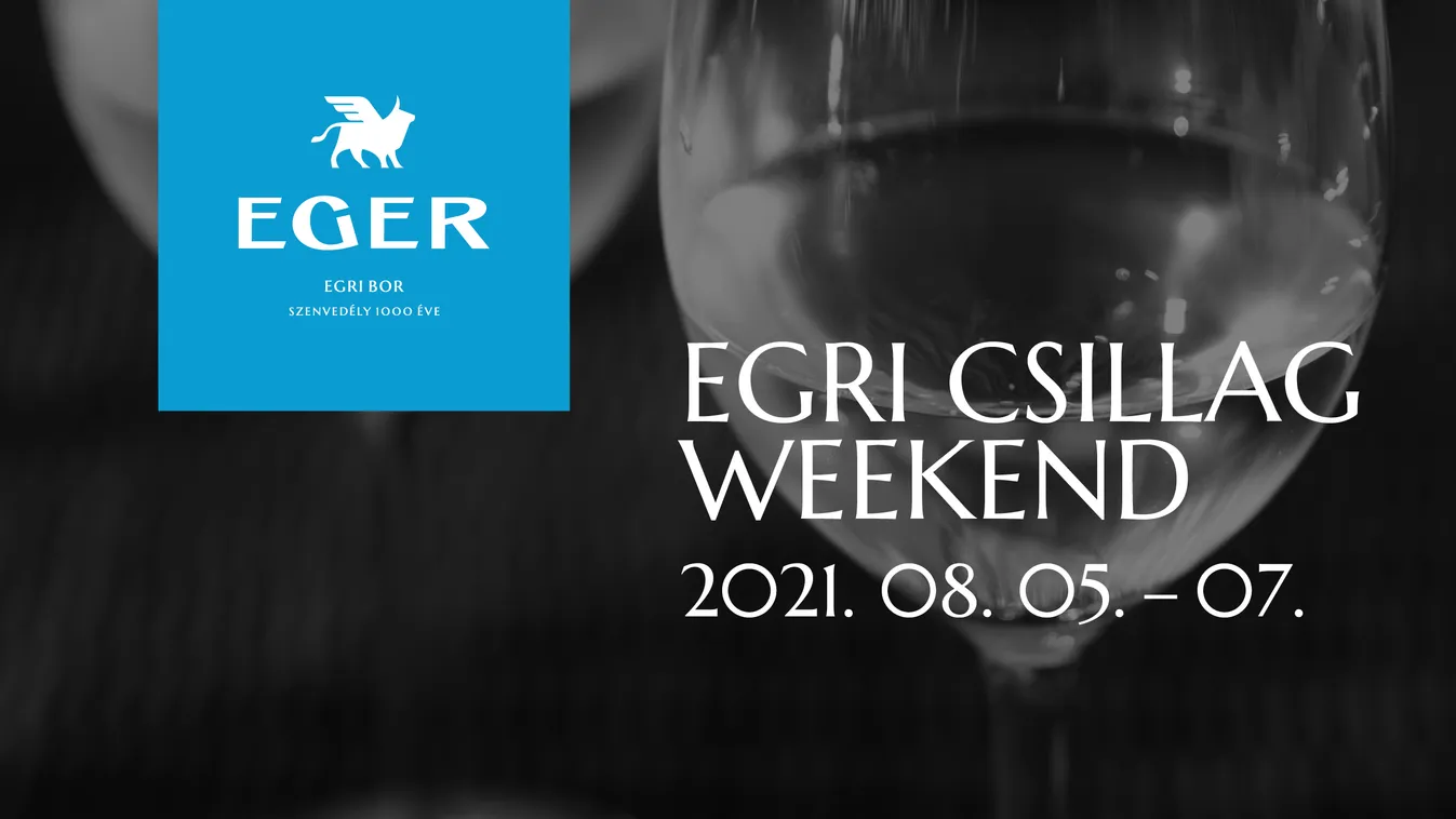 Tízéves az Egri Csillag, ünnepelje egri borászokkal a Dobó téren!