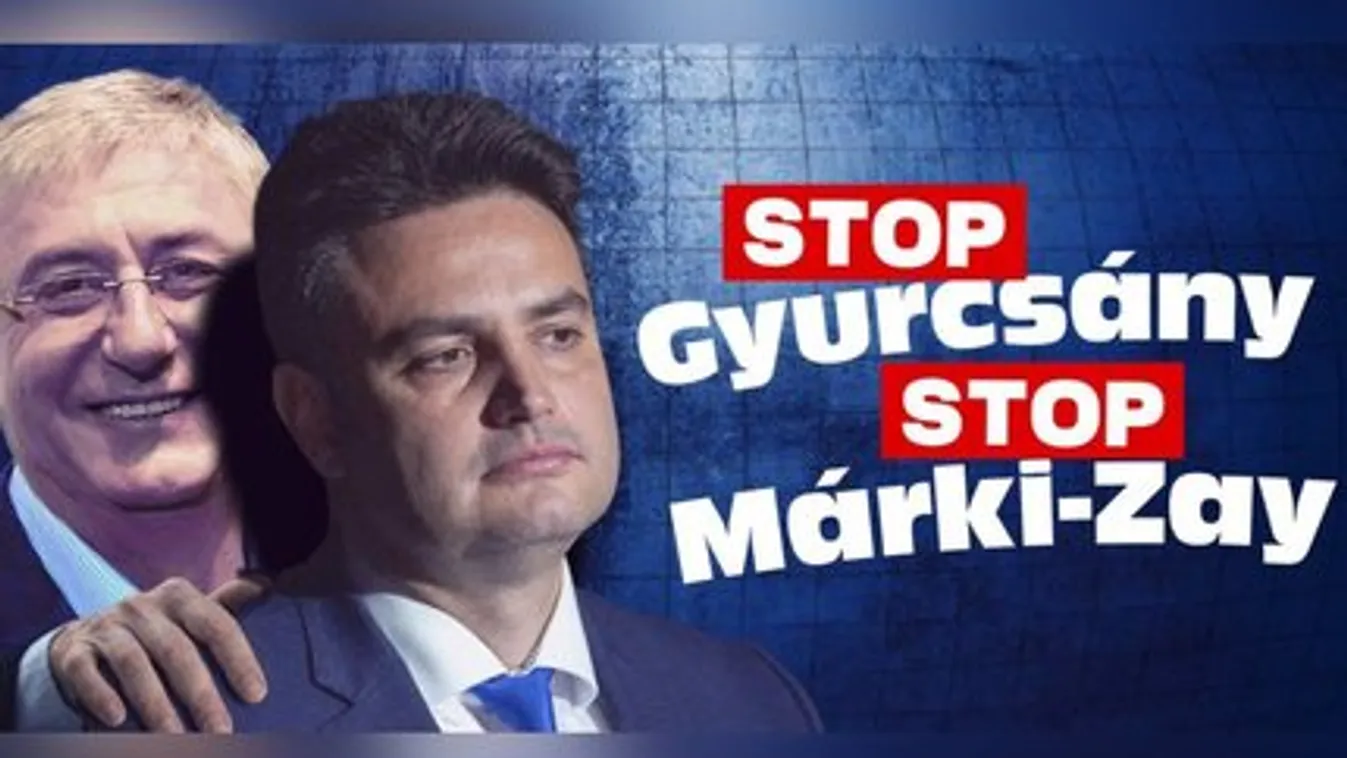 Kocsis Máté: Aláírásgyűjtést indítunk, meg kell állítani Gyurcsányt és Márki-Zayt!