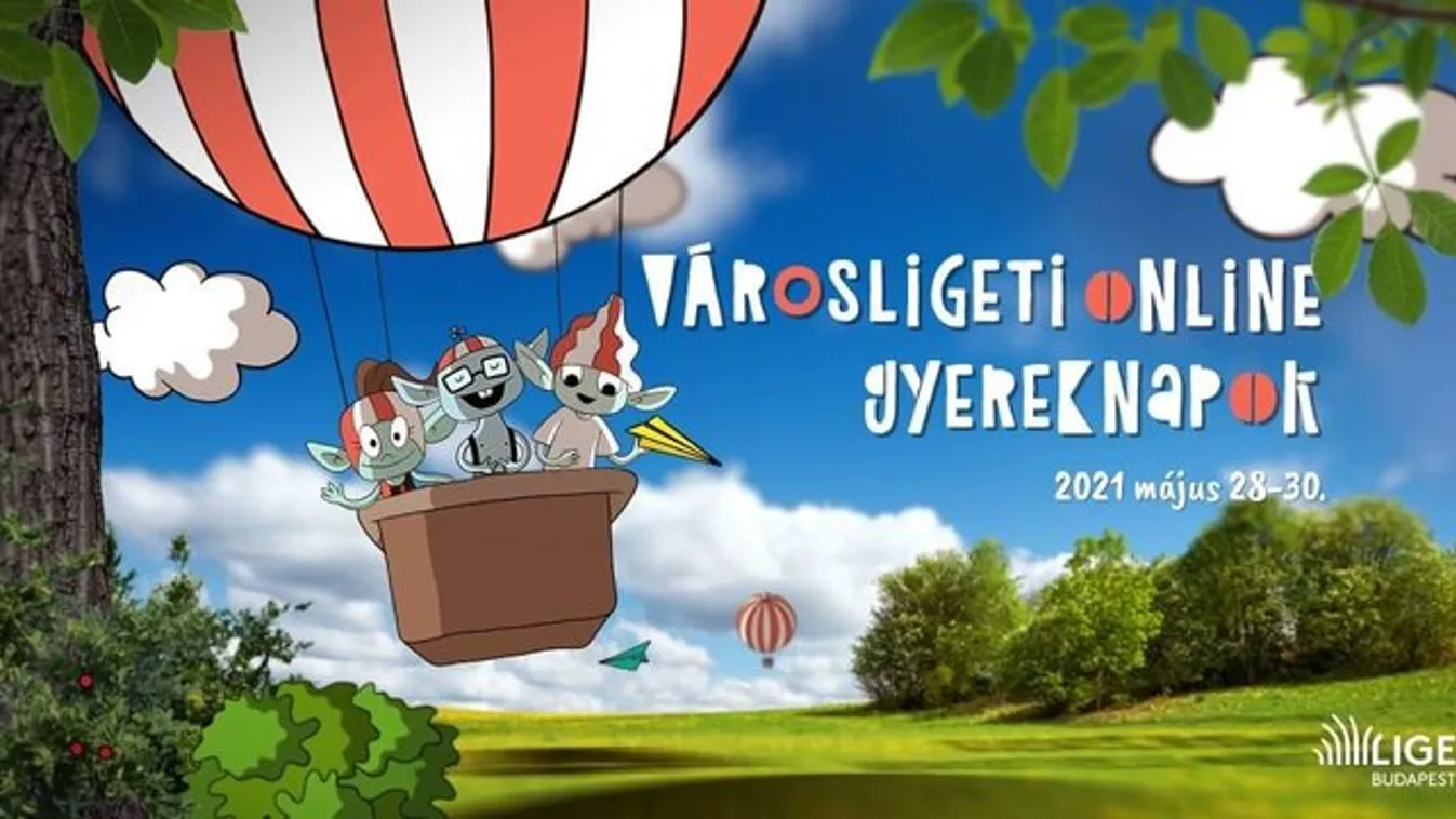 Liget Budapest: Ingyenes Városligeti Online Gyereknapok és futó kihívás várja a családokat májusban