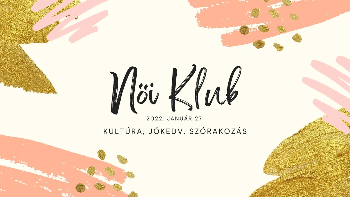2022. január 27.- Az év első Női Klubja