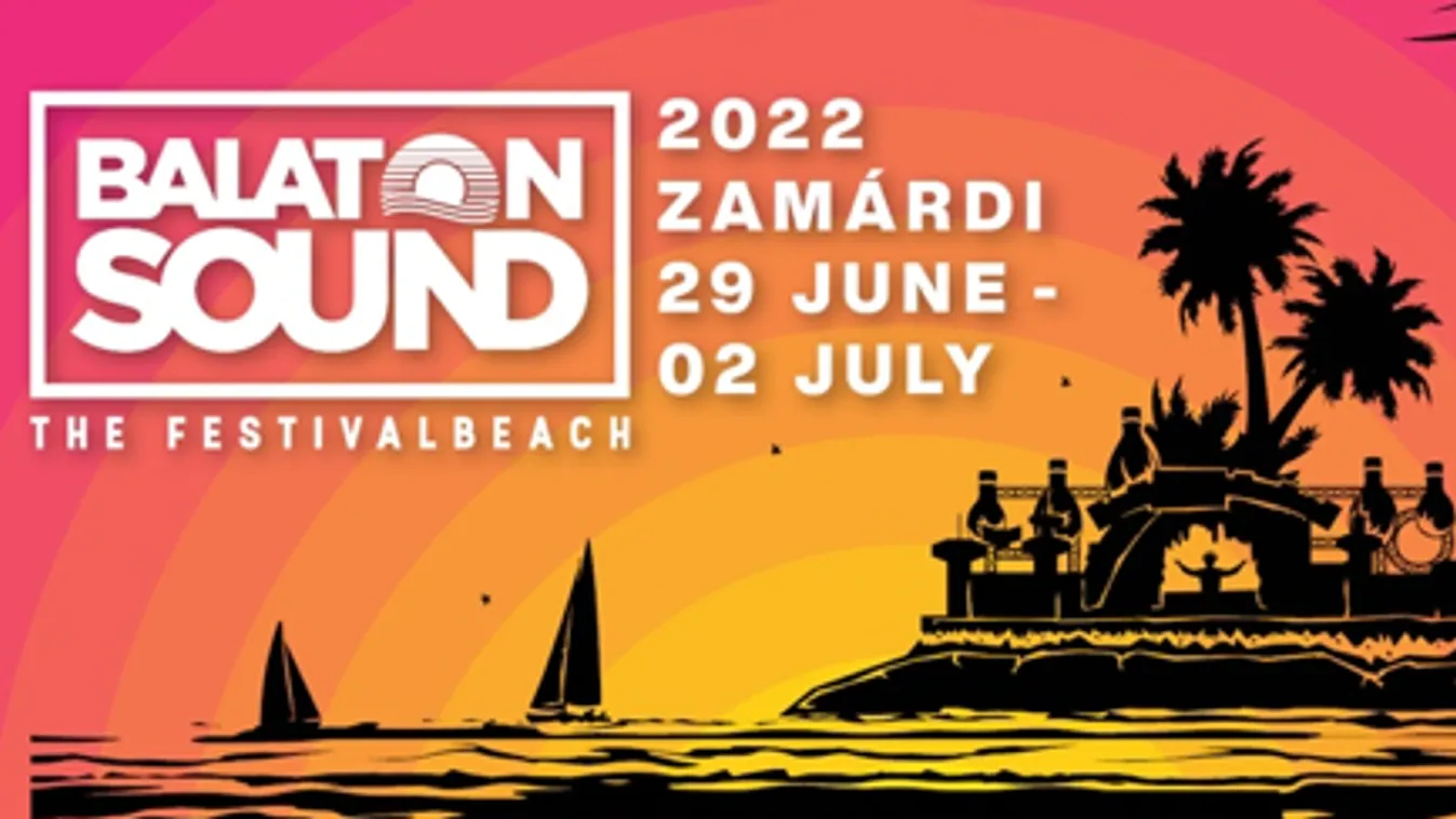 Világsztárokkal tér vissza a Balaton Sound