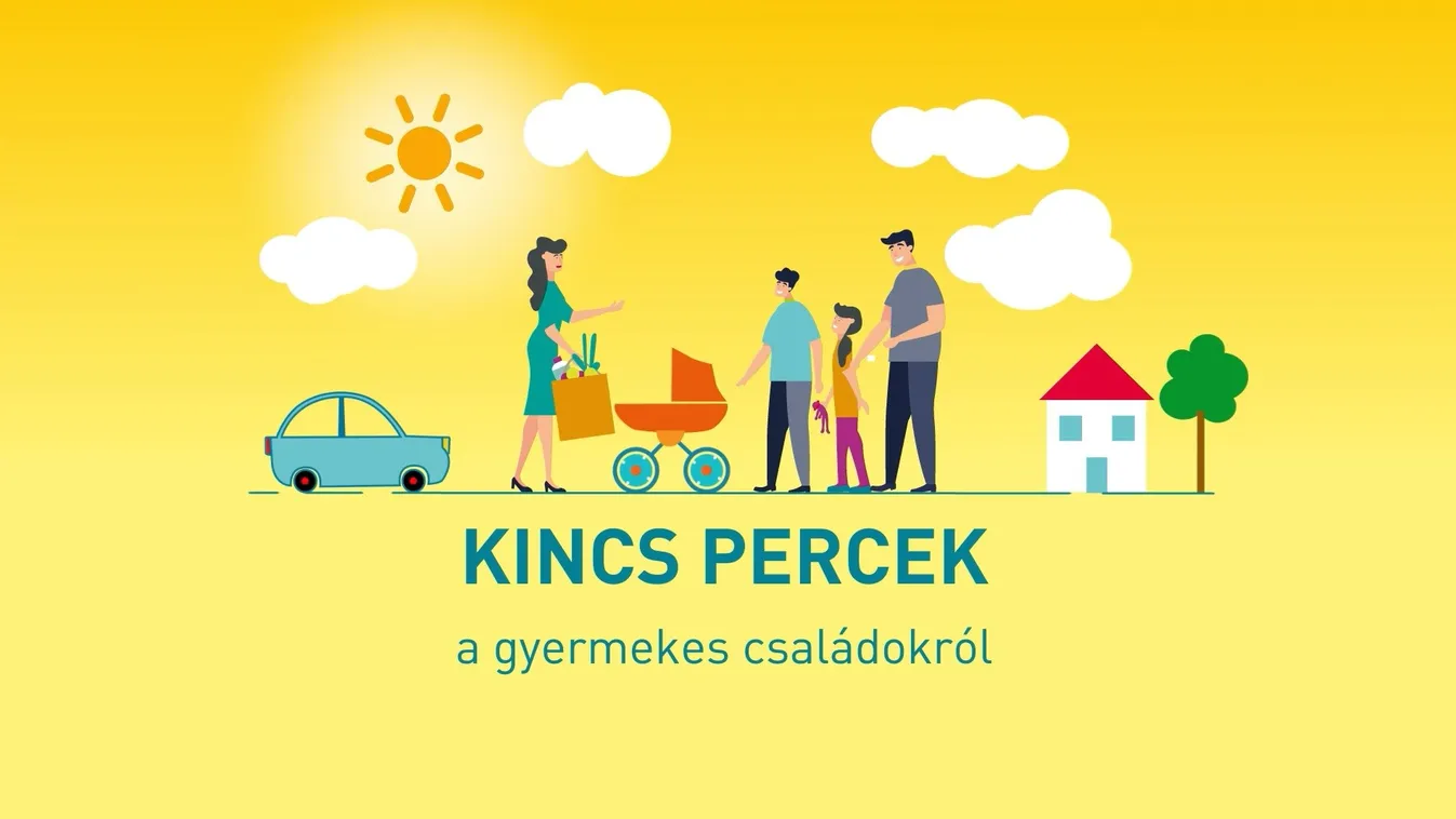 KINCS Percek – a gyermekes családokról