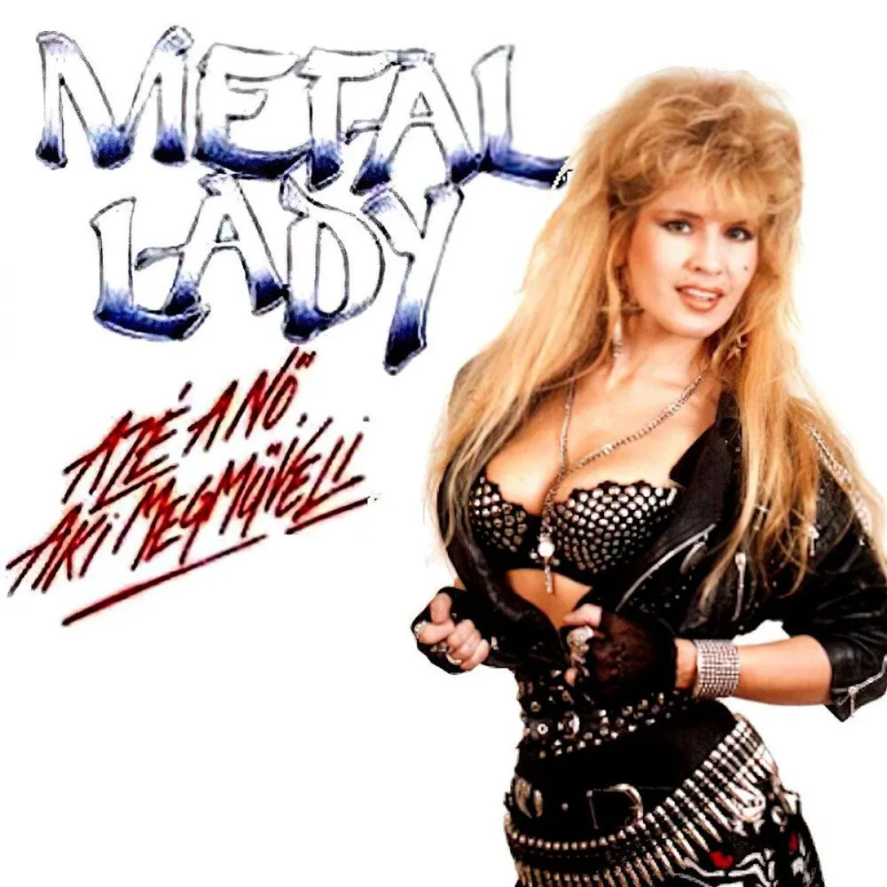 Bíró Ica, Metal Lady
