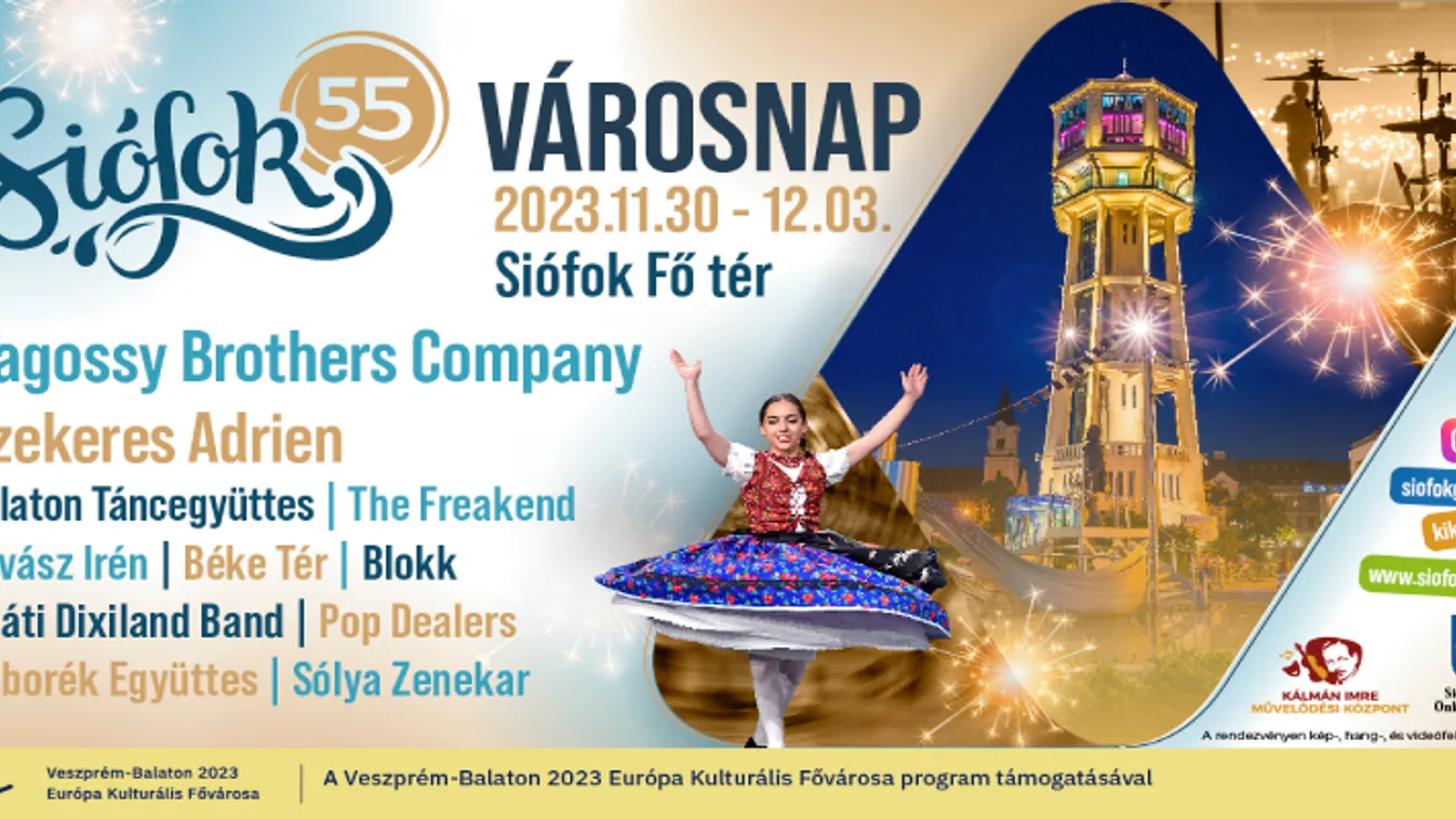 55 éve város Siófok! Siófok55 Városnap: ünnepváró színes programeső Siófokon 2023. november 30. és december 3. között