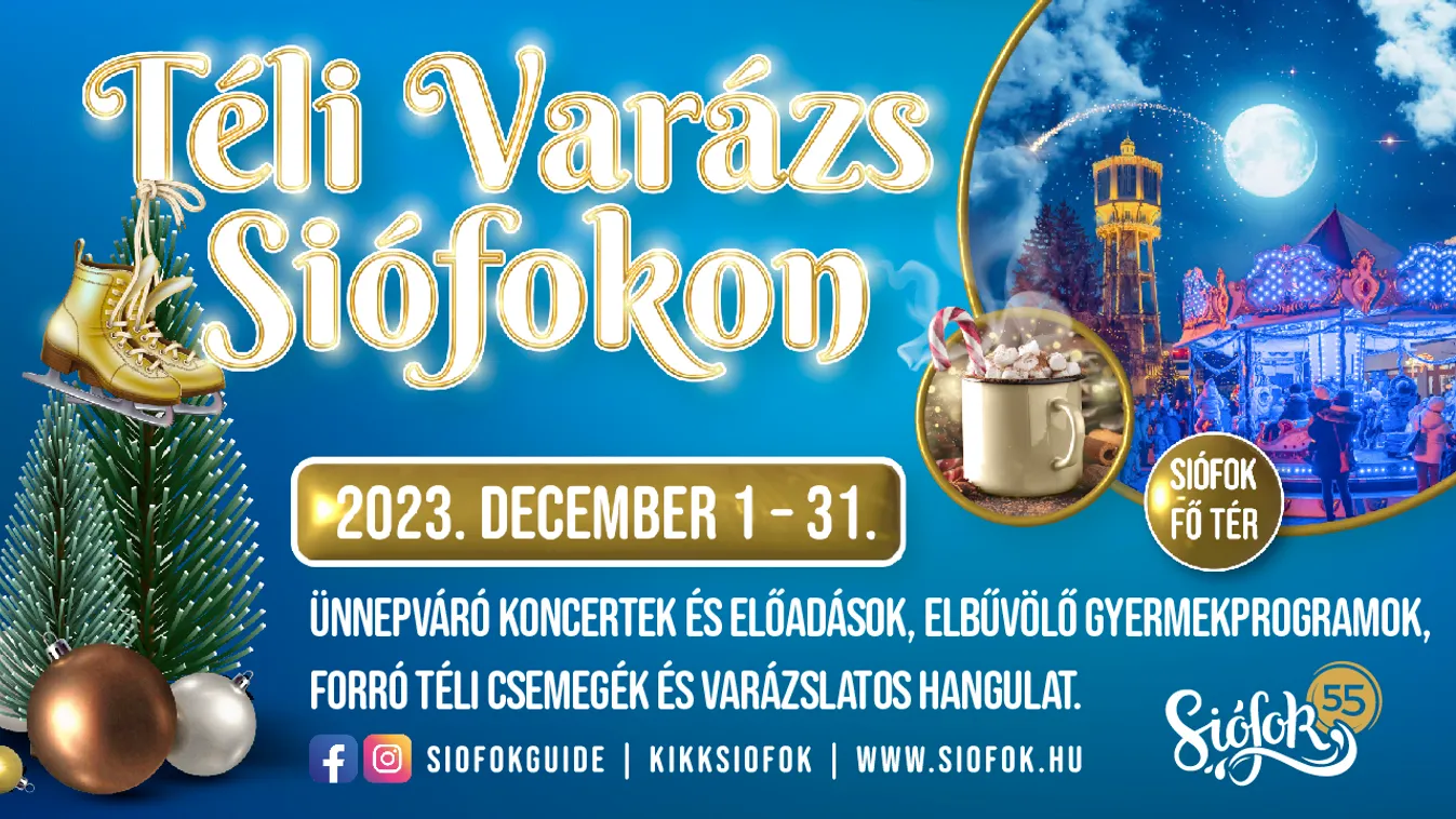 Téli Varázs az 55 éves Siófokon!