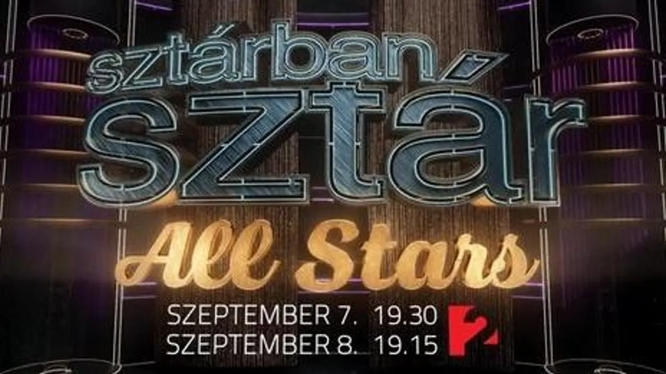 Elképesztő meglepetések! Ezek az énekesek indulnak a Sztárban Sztár All Star évadban