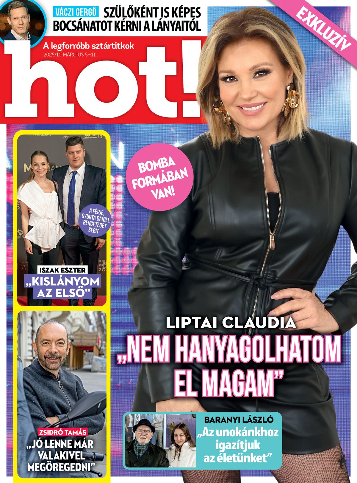 HOT! magazin hétfői feltöltés 
Liptai - Niki
Iszak - Ákos
Zsidró - felteszem én
Váczi - Ági
Baranyi - Adrián