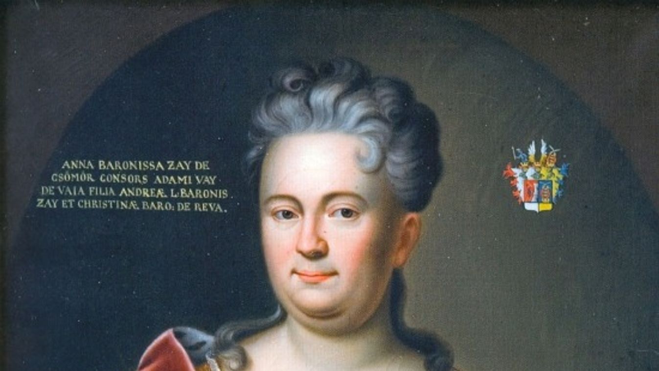 Száműzetésben, árvaságban – Zay Anna élete