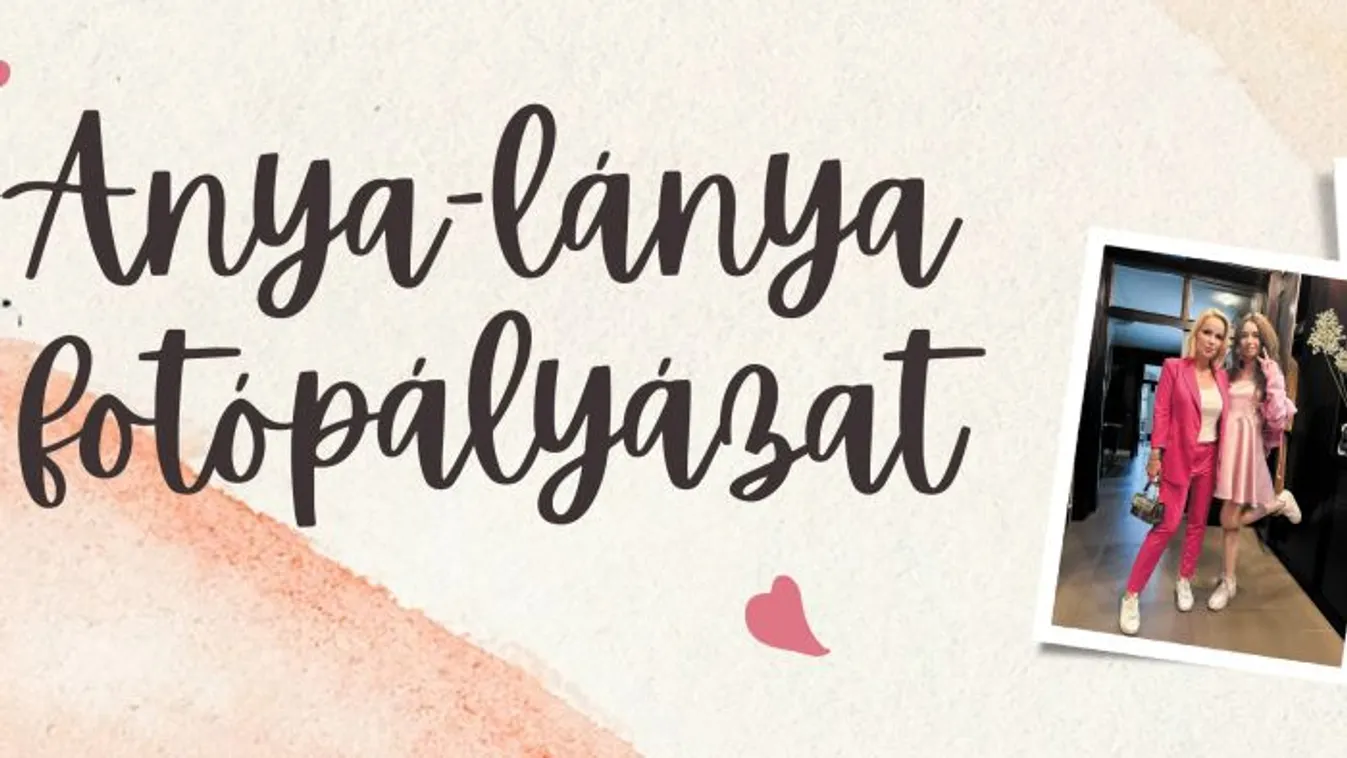 Elindult az anya-lánya fotópályázat!