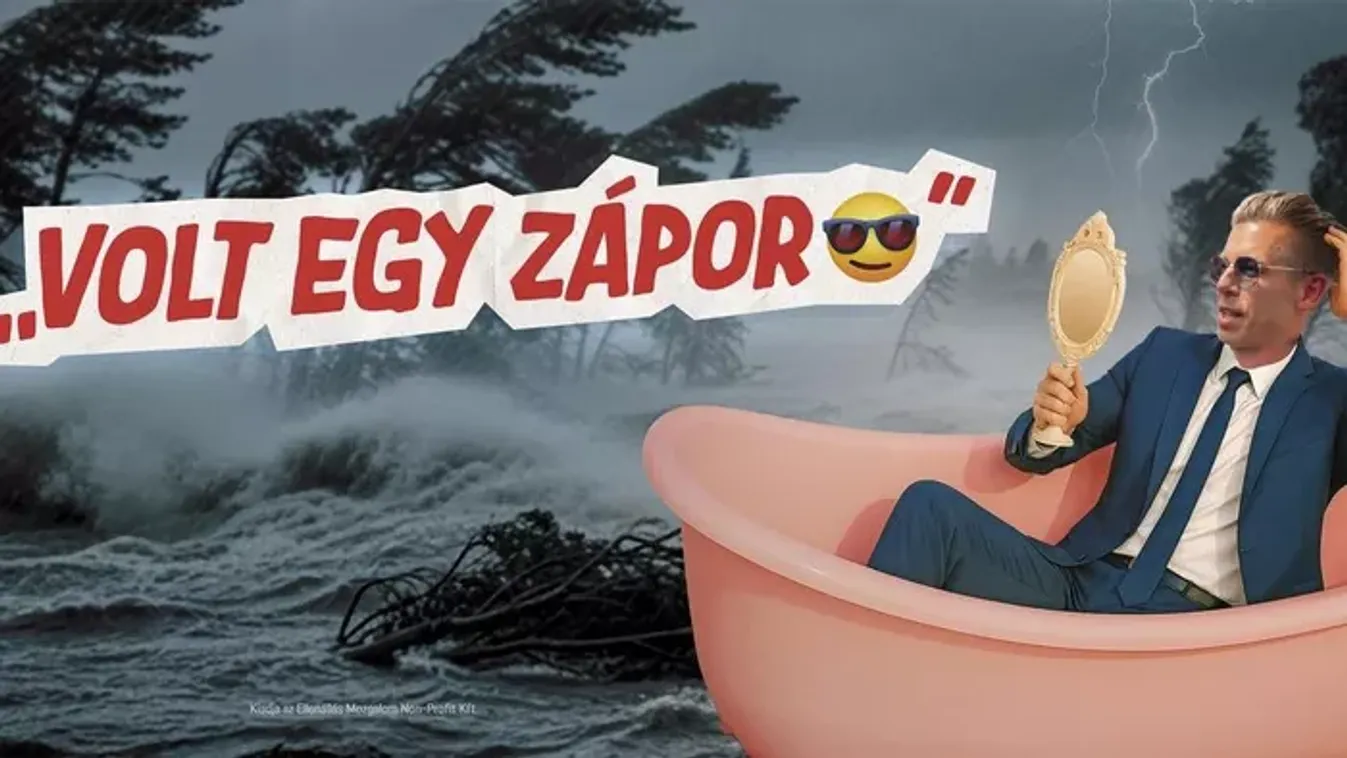 „Volt egy zápor” - Magyar Péter ripacskodásáról indított kampányt a Nemzeti Ellenállás Mozgalom