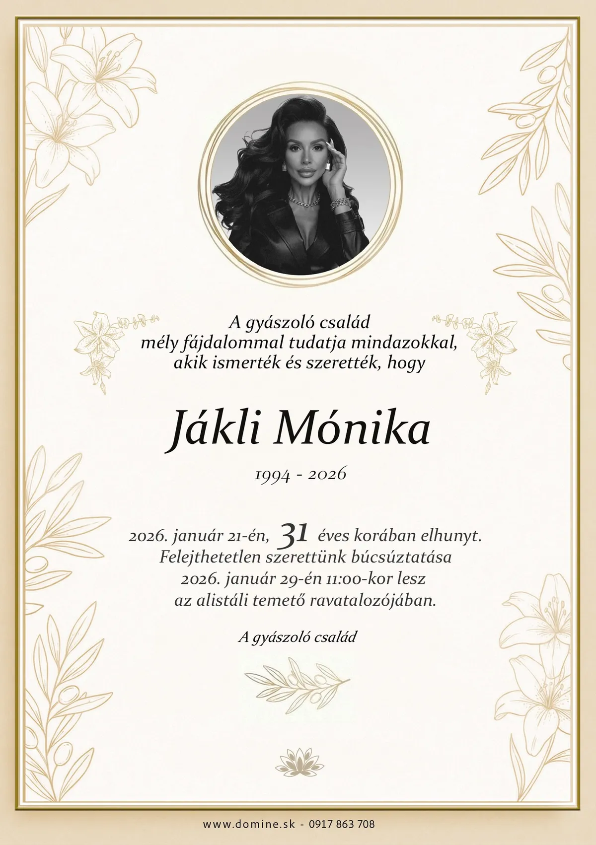 Jákli Mónika temetése és végső búcsújára családja és barátai is elkísérik.
