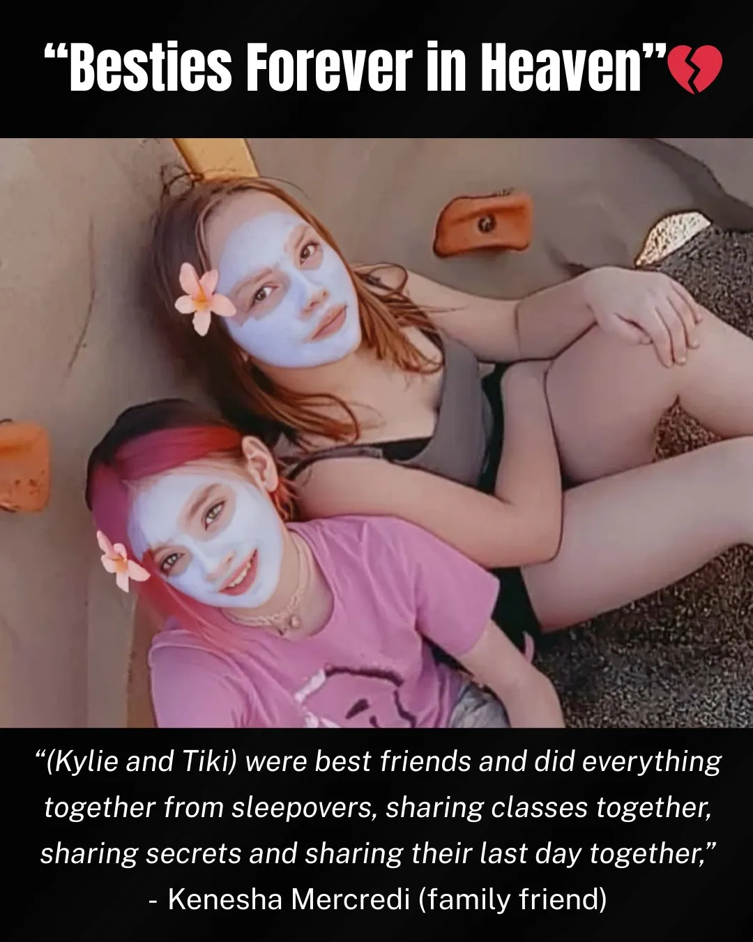 Kylie és Tiki kicsi koruk óta barátnők voltak, együtt mentek mindenhova