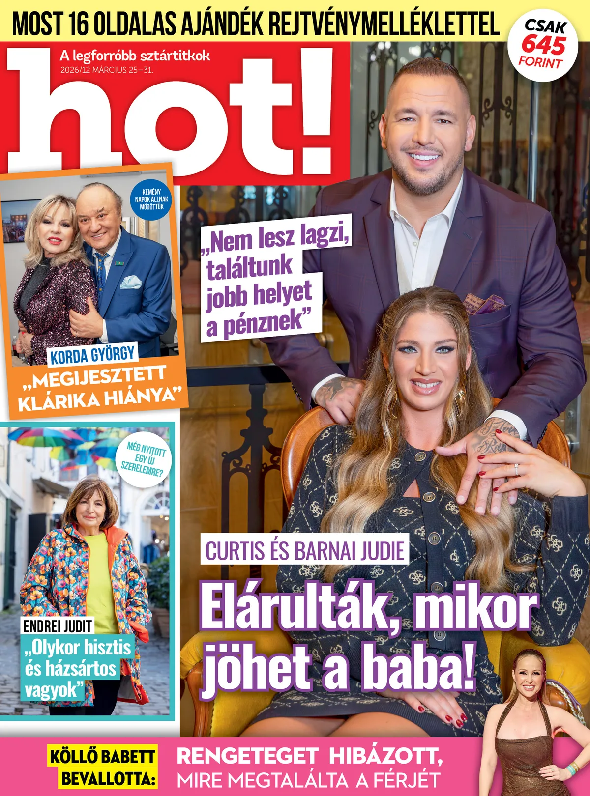 További izgalmas sztárhírekért keresd a hot! magazin legfrissebb számát!