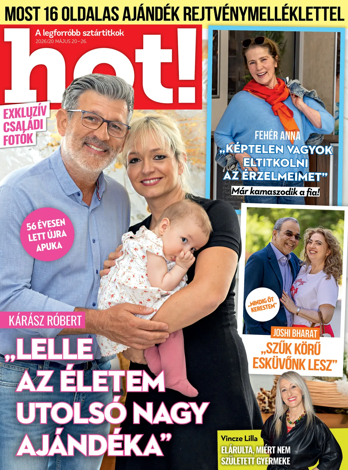 További izgalmas sztárhírekért keresd a hot! magazin legfrissebb számát!