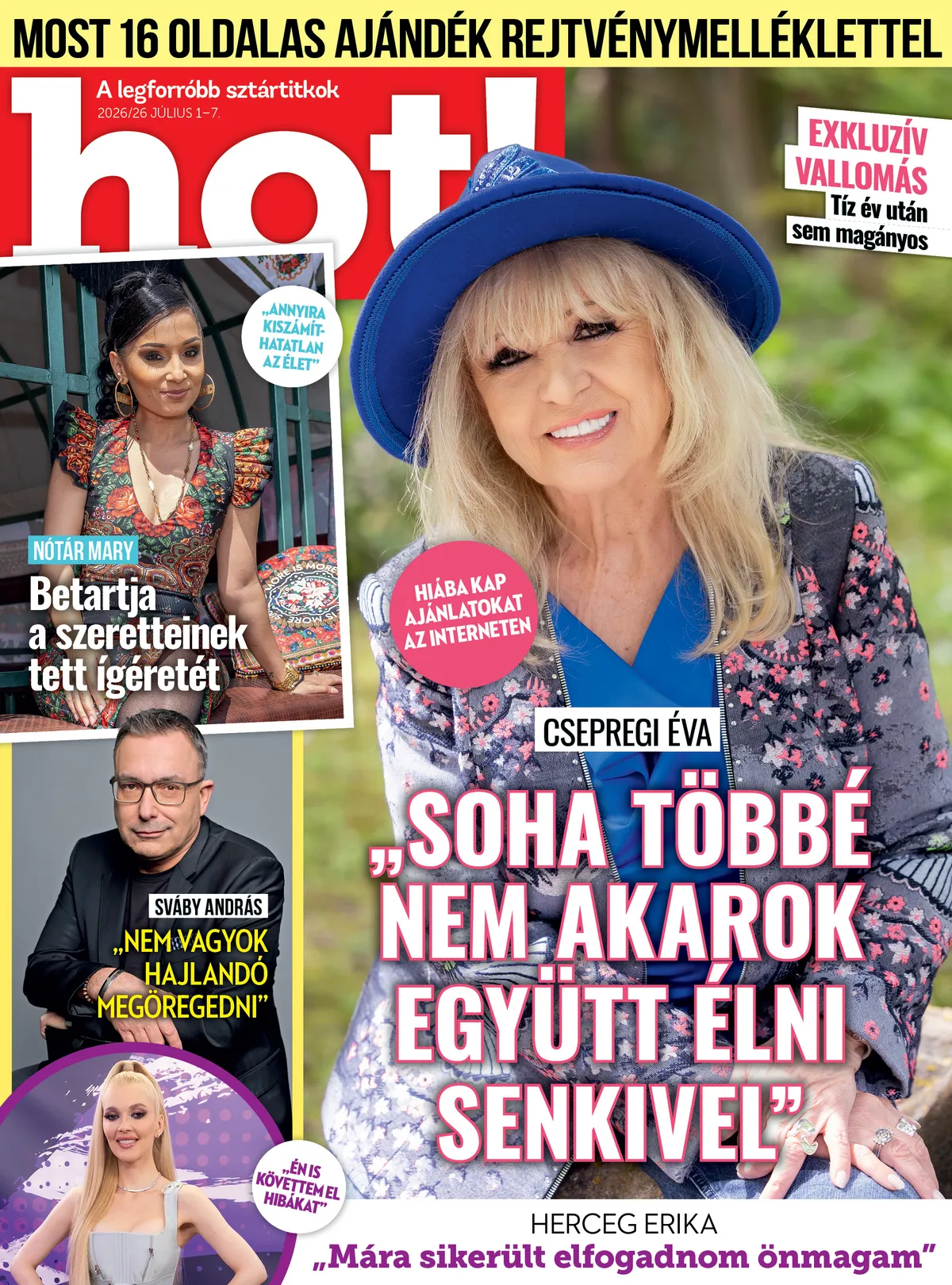 További izgalmas sztárhírekért keresd a hot! magazin legfrissebb számát!