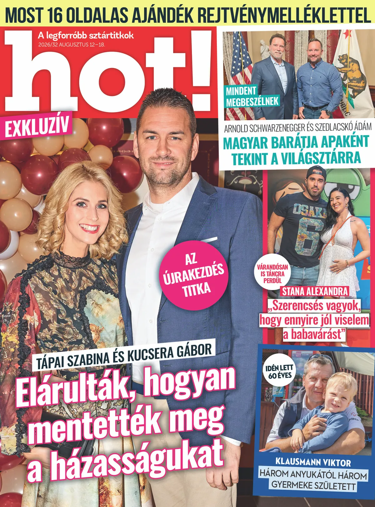 Hétfői hot! címlap feltöltés
Tápai Szabina és Kucsera Gábor
Szedlacskó Ádám és Arnold Schwarzenegger
Stana Alexandra
Klausmann Viktor


Tilos 2026.08.12 előtt használni!!